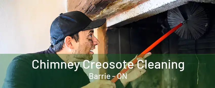 Chimney Creosote Cleaning Barrie - ON